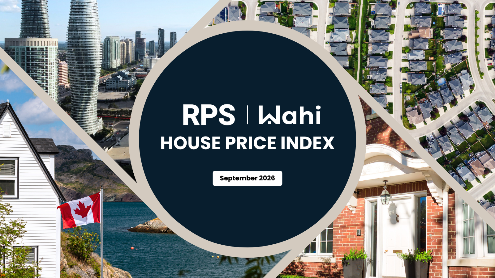 RPS-Wahi HPI: Canadian Home Prices Fall 3% as Tariff Pressures Mount